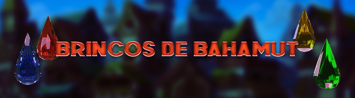 Brinco de Bahamut Brinco de Bahamut