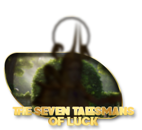 The 7 Talismans of Lucky The 7 Talismans of Lucky Banner