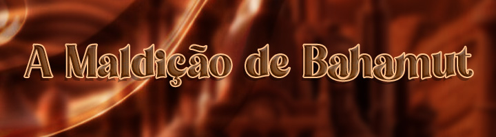 A Maldição de Bahamut Banner