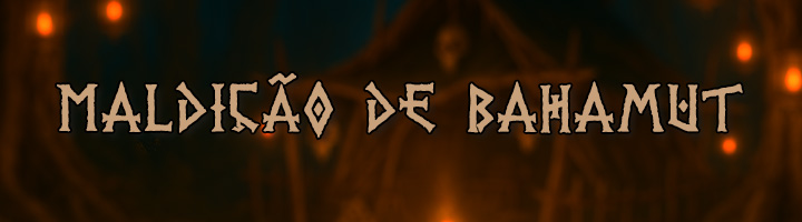 A Maldição de Bahamut Banner