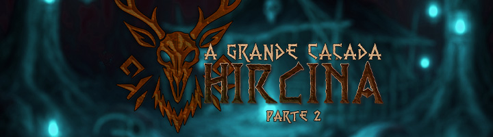 A Grande Caçada Hircina - Parte II title=