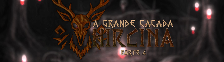 A Grande Caçada Hircina - Parte IV title=
