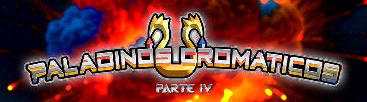 Paladinos Cromáticos - Parte IV title=