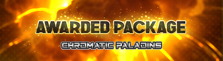 Awarded Package – Chromatic Paladins Edition - Part V title=