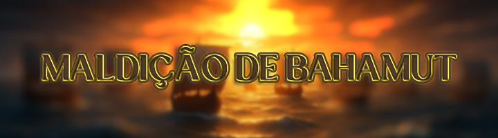 A Maldição de Bahamut Banner