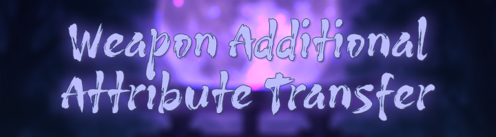 Weapon Additional Attribute Transfer Banner