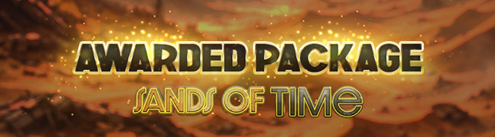 Awarded Package – Sands of Time Edition - Part III title=