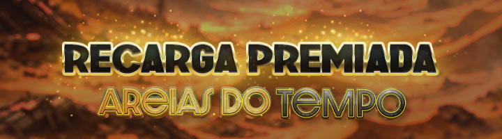 Recarga Premiada - Edição Areias do Tempo - Parte III title=